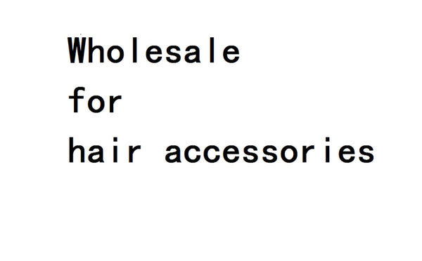 Wholesale For HAIR ACCESSORIES